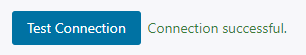 Connection successful message next to the Test Connection button.